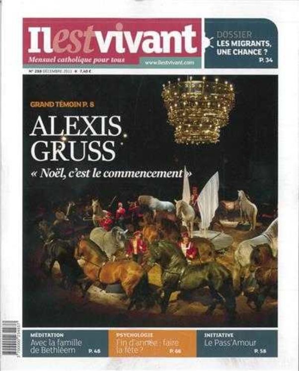 n°288 - Il est vivant Nouvelle formule - Décembre 2011 - Alexis Gruss : Noël, c´est le commencement