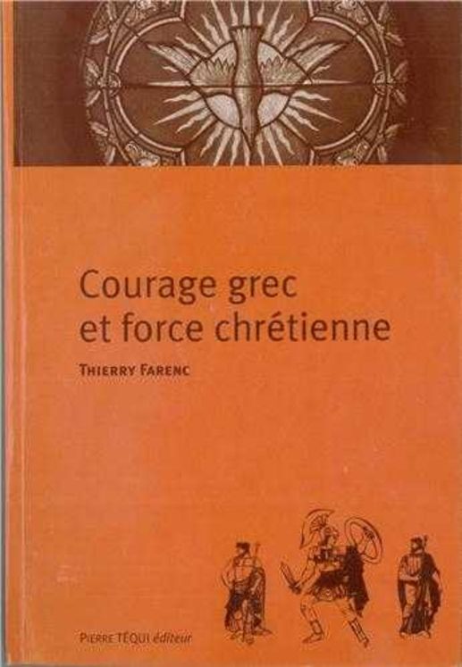 Courage grec et force chrétienne