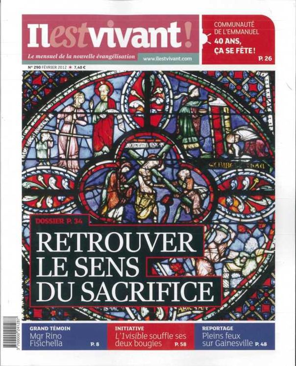 N°290 - Il est vivant - Février 2012 - Retrouver le sens du sacrifice