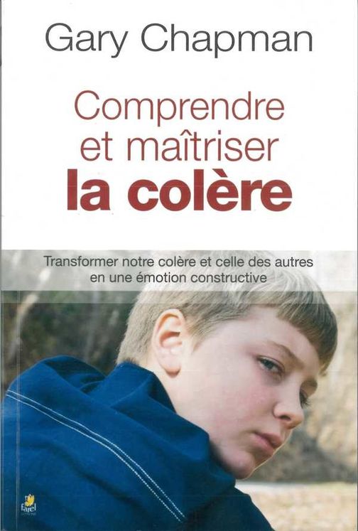 Comprendre et maîtriser la colère