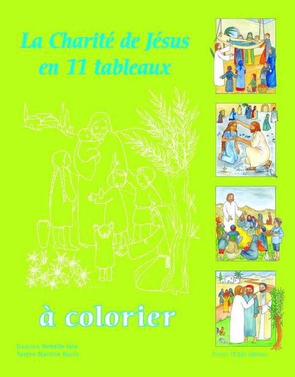 La charité de Jésus - en 11 tableaux à colorier