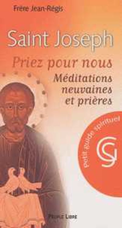 Saint Joseph - Priez pour nous. Méditations, neuvaines et prières.