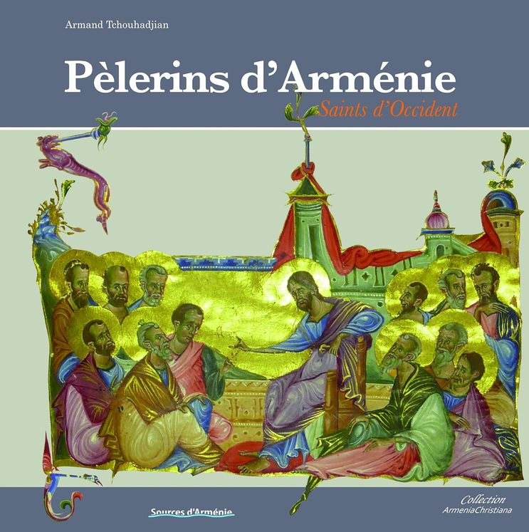 Pèlerins d´Arménie Saints d´Occident