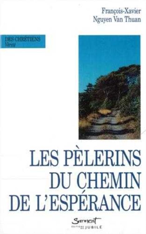 Les pelerins du chemin de l'esperance.