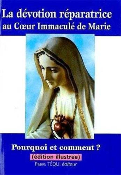 La dévotion réparatrice au Coeur Immaculé de Marie