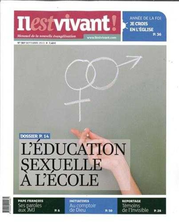 N°307 - Il est vivant Nouvelle formule - Septembre 2013 - L´éducation sexuelle à l´école