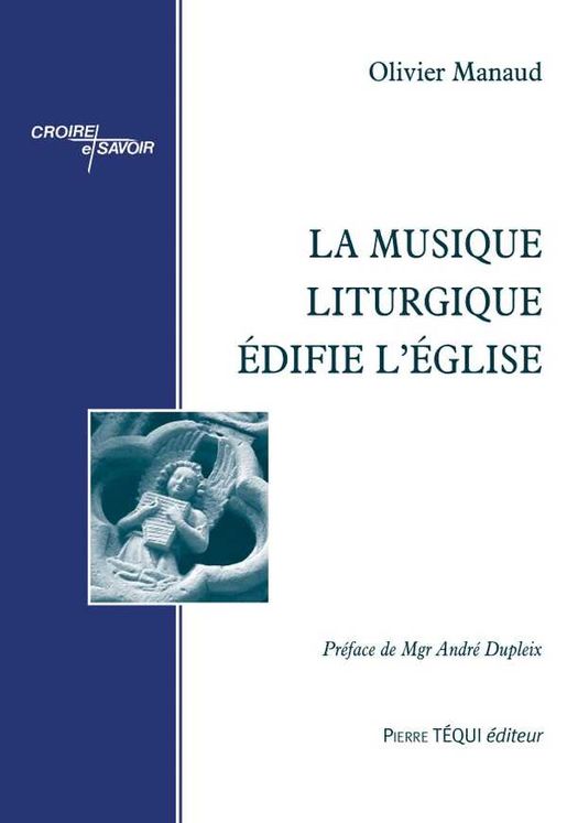 La musique liturgique édifie l´Eglise