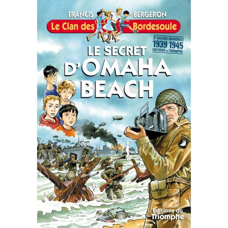 Le Clan des Bordesoule - Tome 30 - Le secret d´Omaha beach