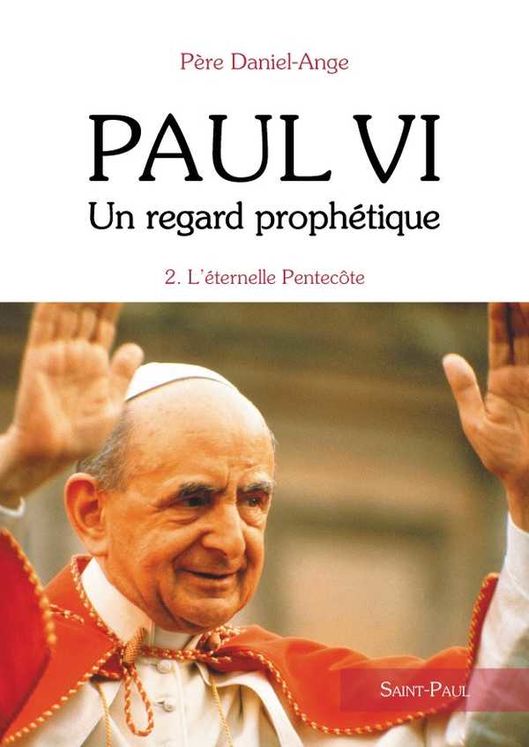 Paul VI, un regard prophétique - Tome 2