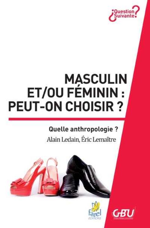 Masculin et/ou feminin : peut-on choisir ?