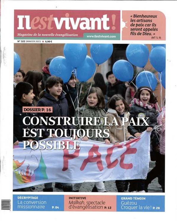 N°322 - Il est vivant - Janvier 2015 - Construire la paix est toujours possible