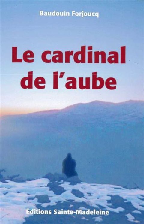 Le cardinal de l´aube