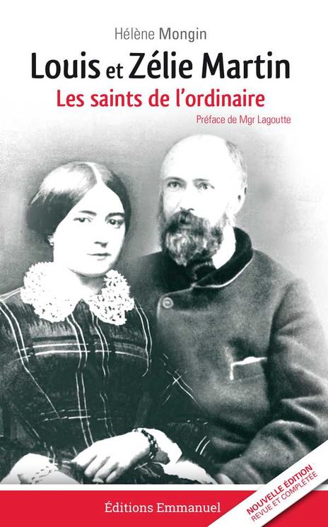 Louis et Zélie Martin, les saints de l´ordinaire