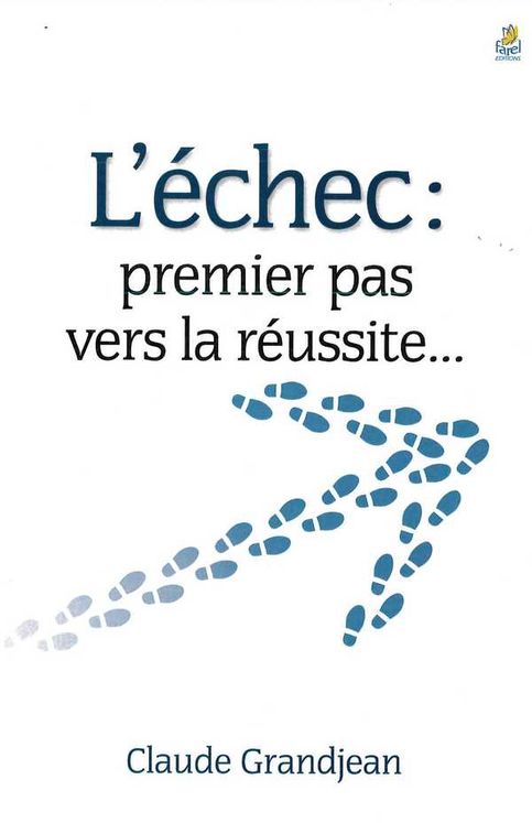 L´échec, premier pas vers la réussite...