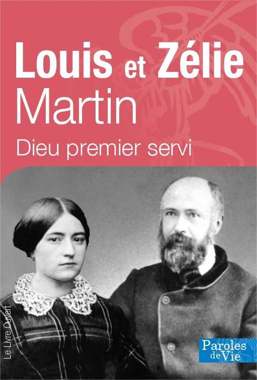 Louis et Zélie Martin - Nouvelle édition