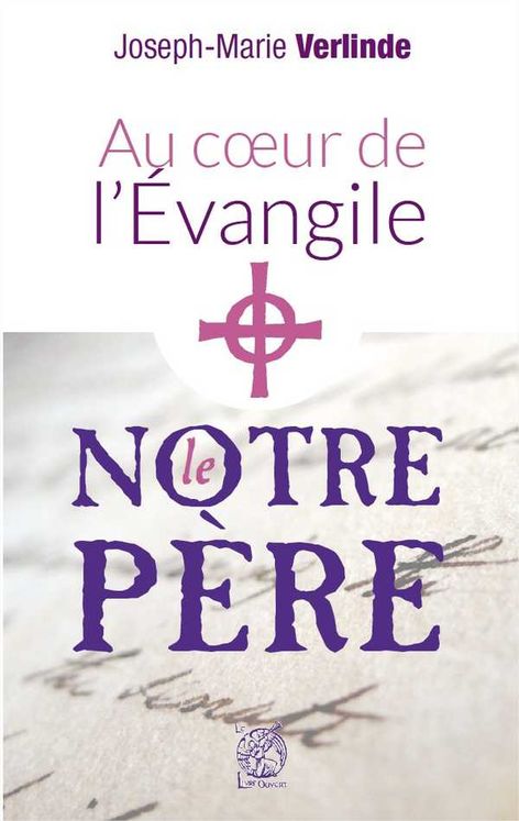 Au coeur de l´Evangile - Le notre Père