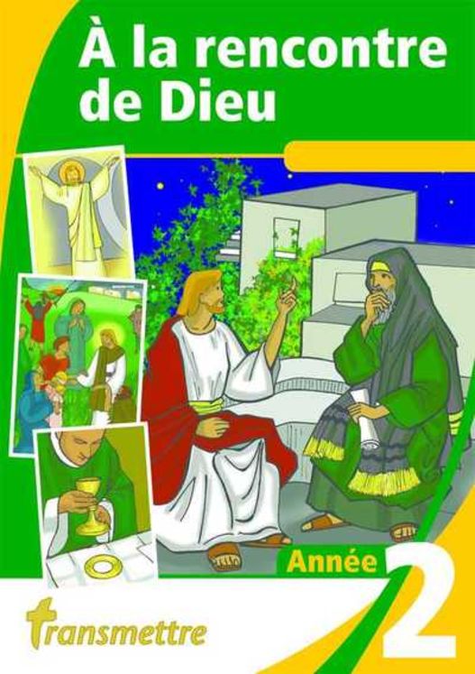 A la rencontre de Dieu - Année 2