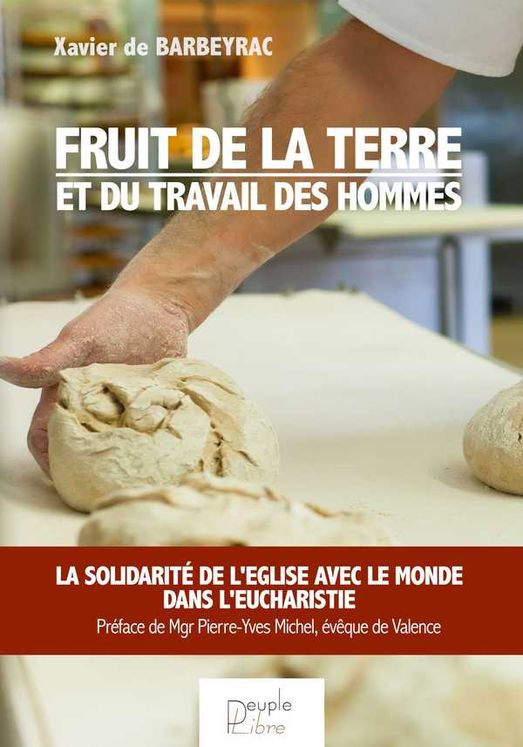 Fruit de la terre et du travail des hommes