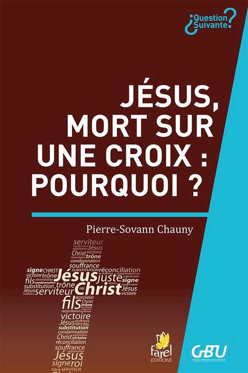 Jésus, mort sur une croix : pourquoi ?