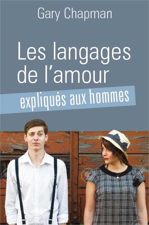 Les langages de l´amour expliqués aux hommes