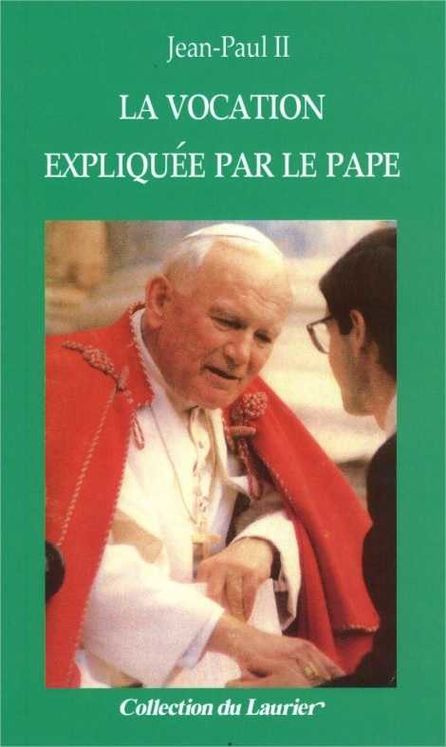 La vocation expliquée par le pape