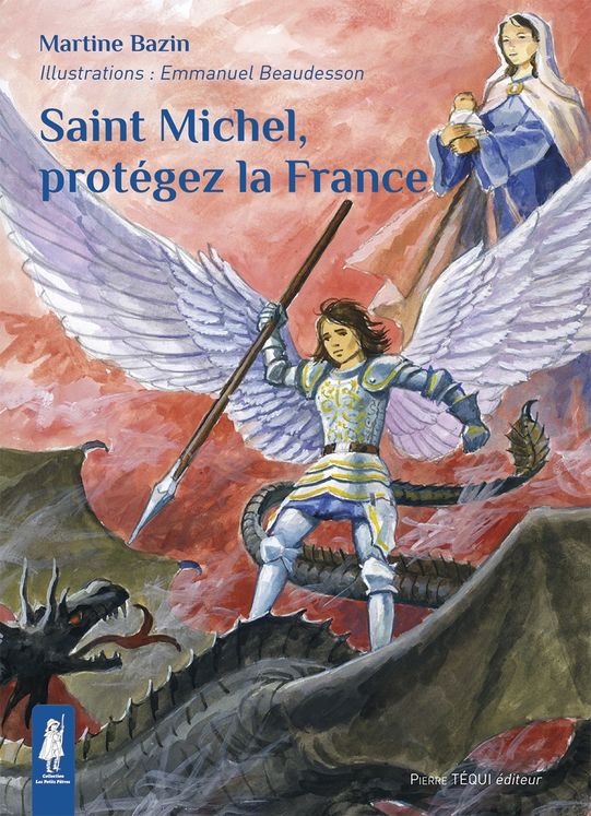 Saint Michel, protégez la France