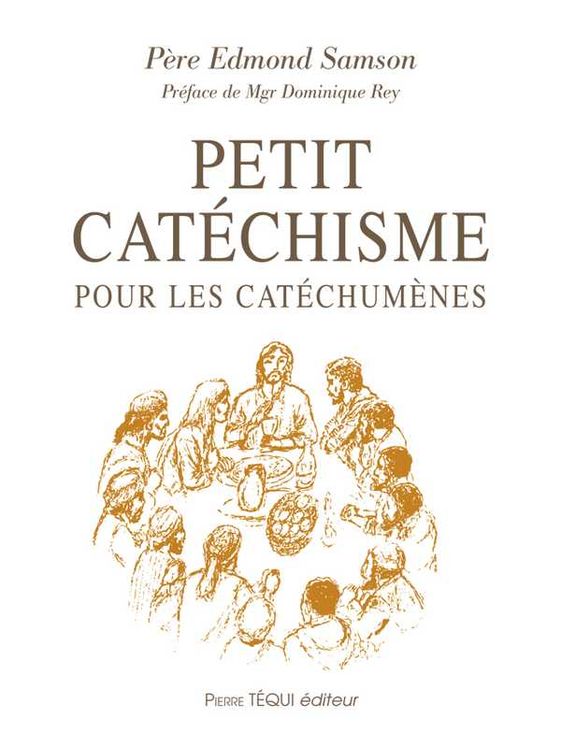 Petit catéchisme pour les cathéchumènes