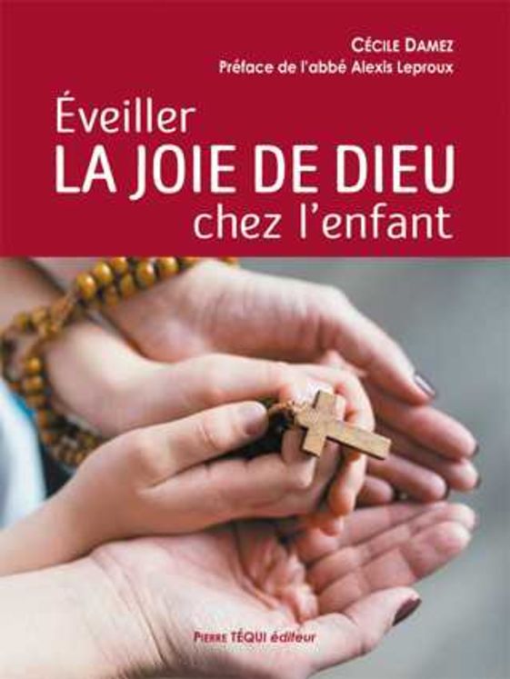 Éveiller la joie de Dieu chez l´enfant