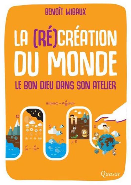 La (ré)création du monde