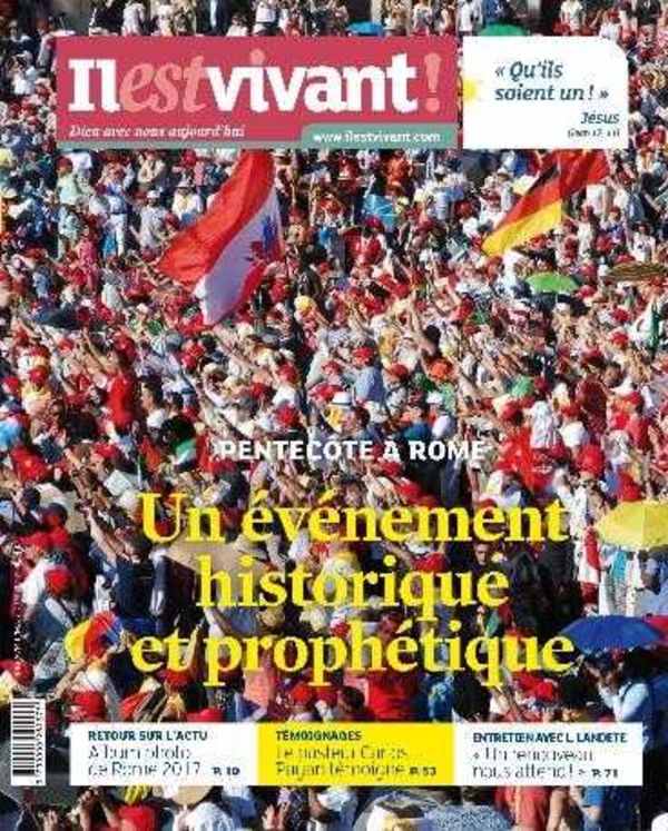 N°336 - Il est Vivant - Juillet/Août/Septembre 2017 - Pentecôte à Rome