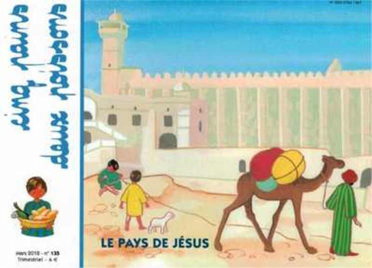 Cinq pains deux poissons 135 - Le pays de Jésus Mars 2018