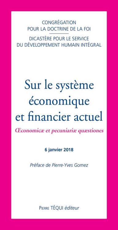 Sur le système économique et financier actuel - Oeconomicæ et pecuniariæ quæstiones