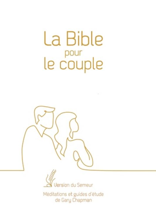 La Bible pour le couple - Blanche, tranche dorée