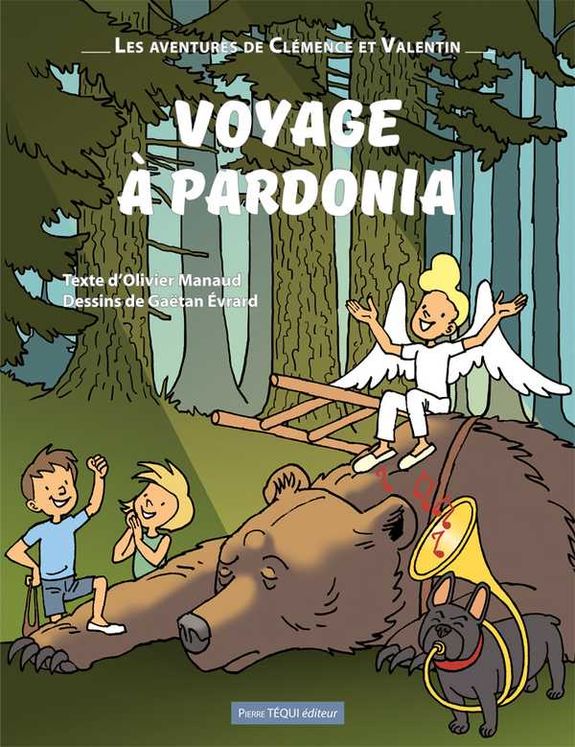 Voyage à Pardonia - Les aventures de Clémence et Valentin