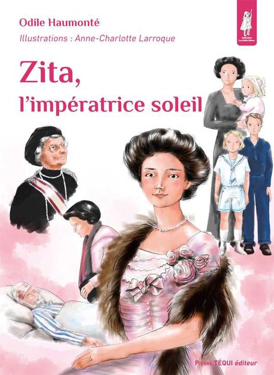 Zita, l’impératrice soleil