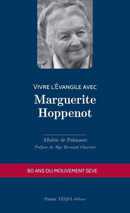 Vivre l’Évangile avec Marguerite Hoppenot