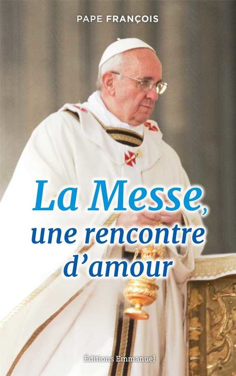 La Messe, une rencontre d´amour