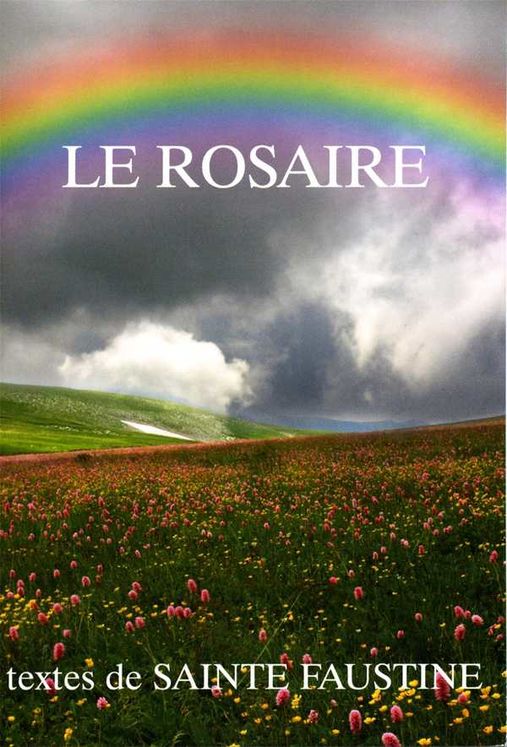 Le Rosaire - Textes de Sainte Faustine