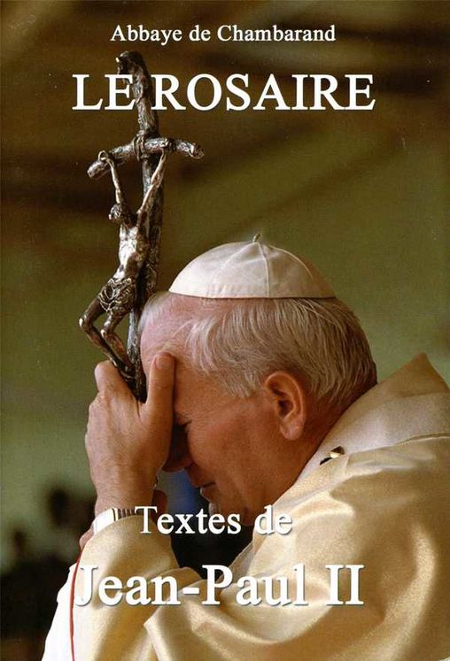 Le Rosaire - Textes de Jean-Paul II Grand format