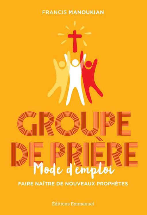 Groupe de prière, mode d´emploi