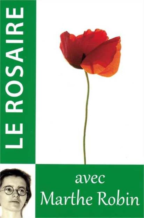 Le Rosaire avec Marthe Robin