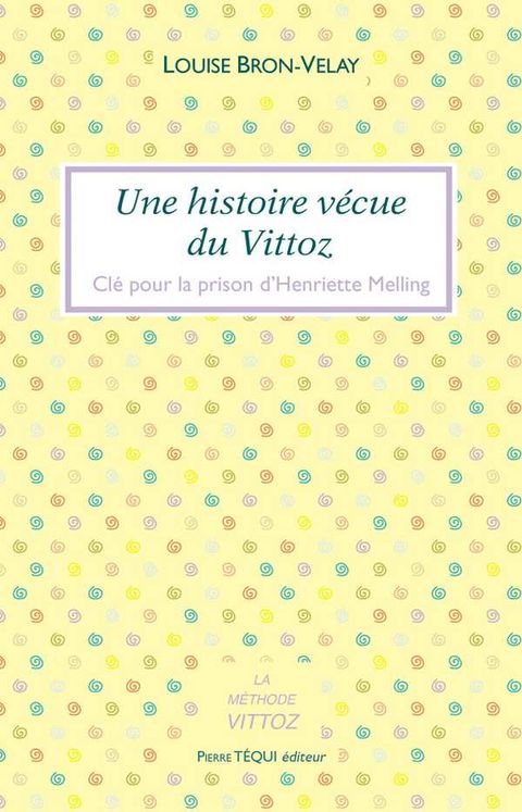 Une histoire vécue du Vittoz