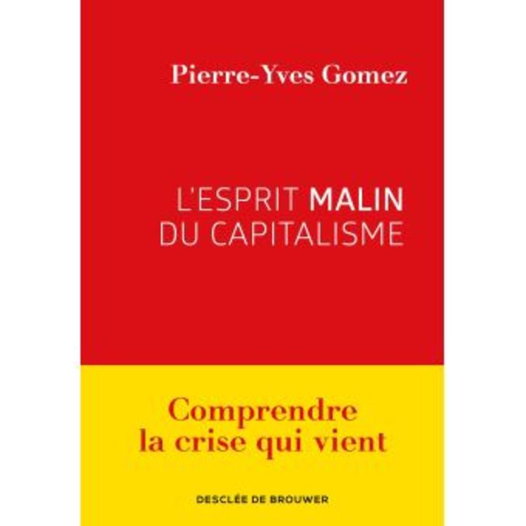 L´esprit malin du capitalisme