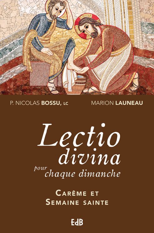 Lectio divina pour chaque dimanche – Carême et Semaine sainte