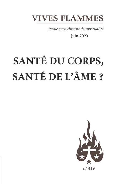 Revue Vives Flammes - Santé du corps, santé de l´âme ?