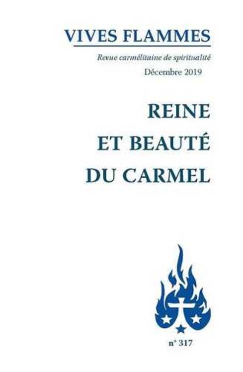 Revue Vives Flammes - Reine et beauté du Carmel