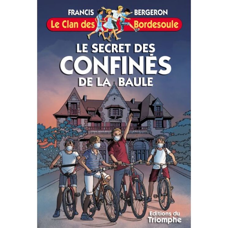 Le Clan des Bordesoule - Tome 35 - Le secret des confinés de la Baule