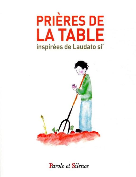 Prières de la table inspirées de Laudato Si’