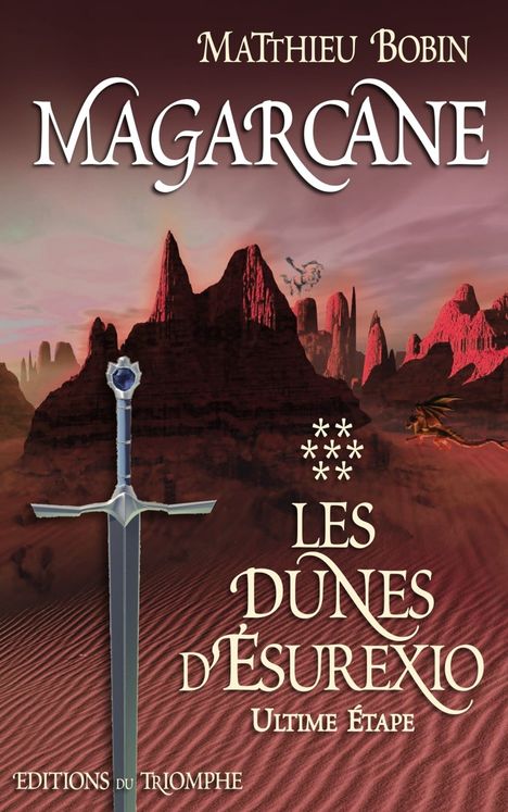 Magarcane Tome 7 - Les Dunes d´Esurexio, l´ultime étape