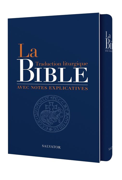 La Bible traduction liturgique avec notes explicatives